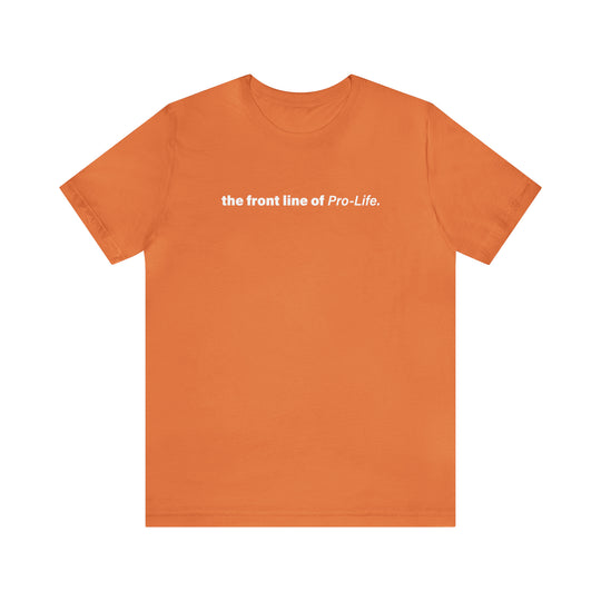 Front line of pro-life (orange)